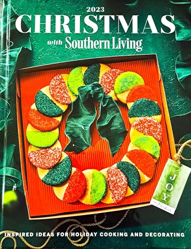 2023 Christmas with Southern Living: Inspired Ideas for Holiday Cooking and Decorating Online now