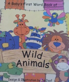 A Baby s First Word Book of Wild Animals (Animal Patch) Hot on Sale