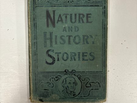 Nature and History Stories or First Lessons in Science Reading (1906) For Sale