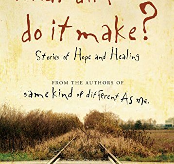 What Difference Do It Make?: Stories of Hope and Healing Online now