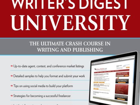 Writer s Digest University: Everything You Need to Write and Sell Your Work Online Hot Sale