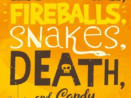 Zombies, Fireballs, Snakes, Death, and Candy: (A Halloween Action Adventure for Kids Age 9-12) Online