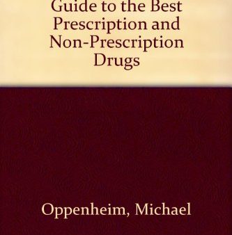 100 Drugs That Work: A Guide to the Best Prescription and Non-Prescription Drugs Online now